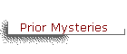 Prior Mysteries