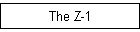 The Z-1