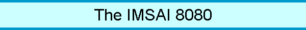 The IMSAI 8080